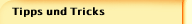 Tipps und Tricks